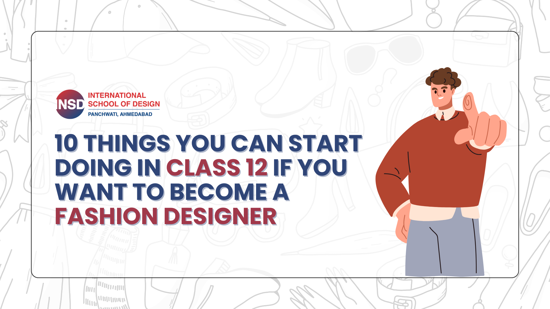 10 Things You Can Start Doing in Class 12 If You Want to Become a Fashion Designer