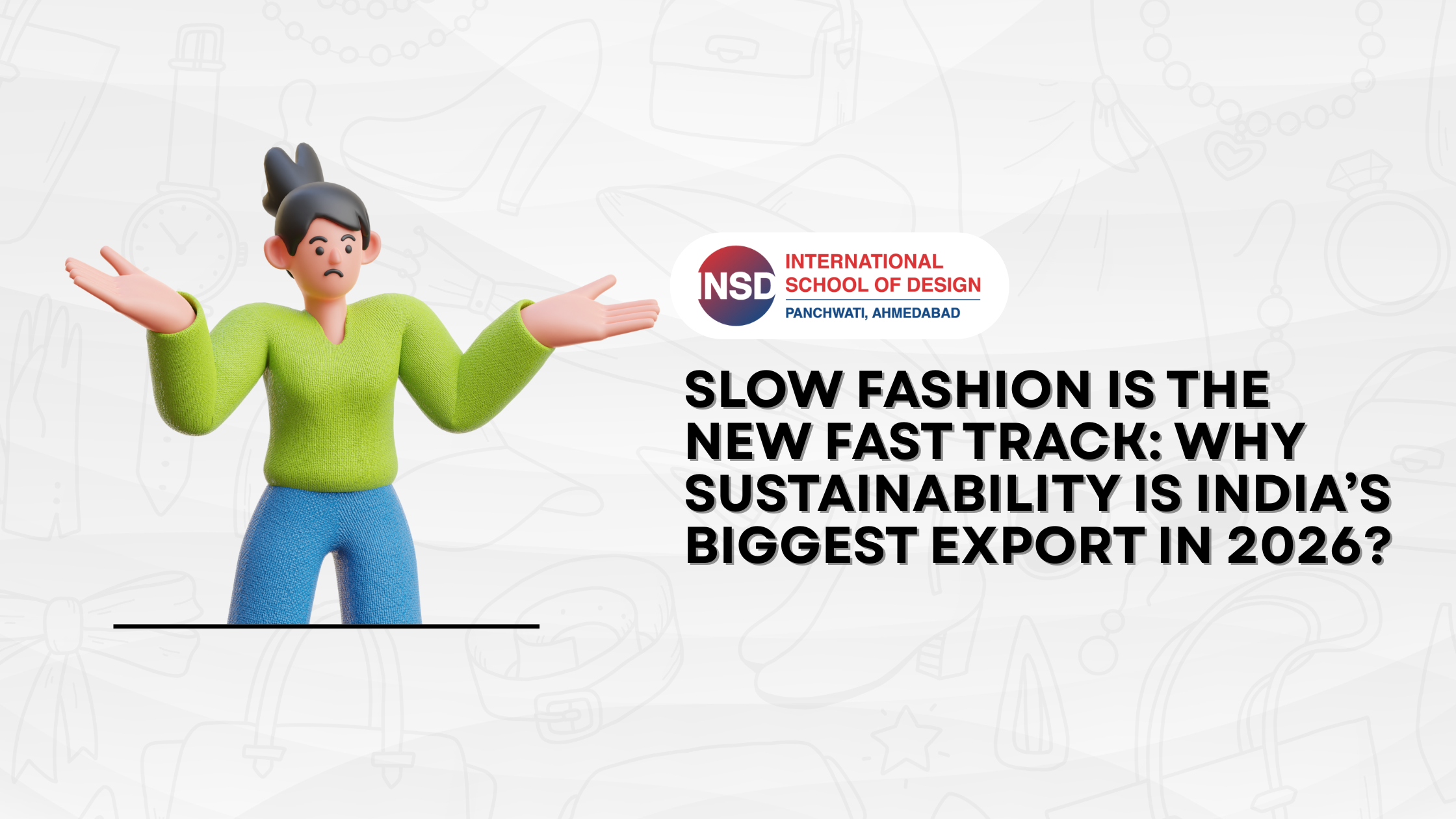 Slow Fashion Is the New Fast Track_ Why Sustainability Is India’s Biggest Export in 2026