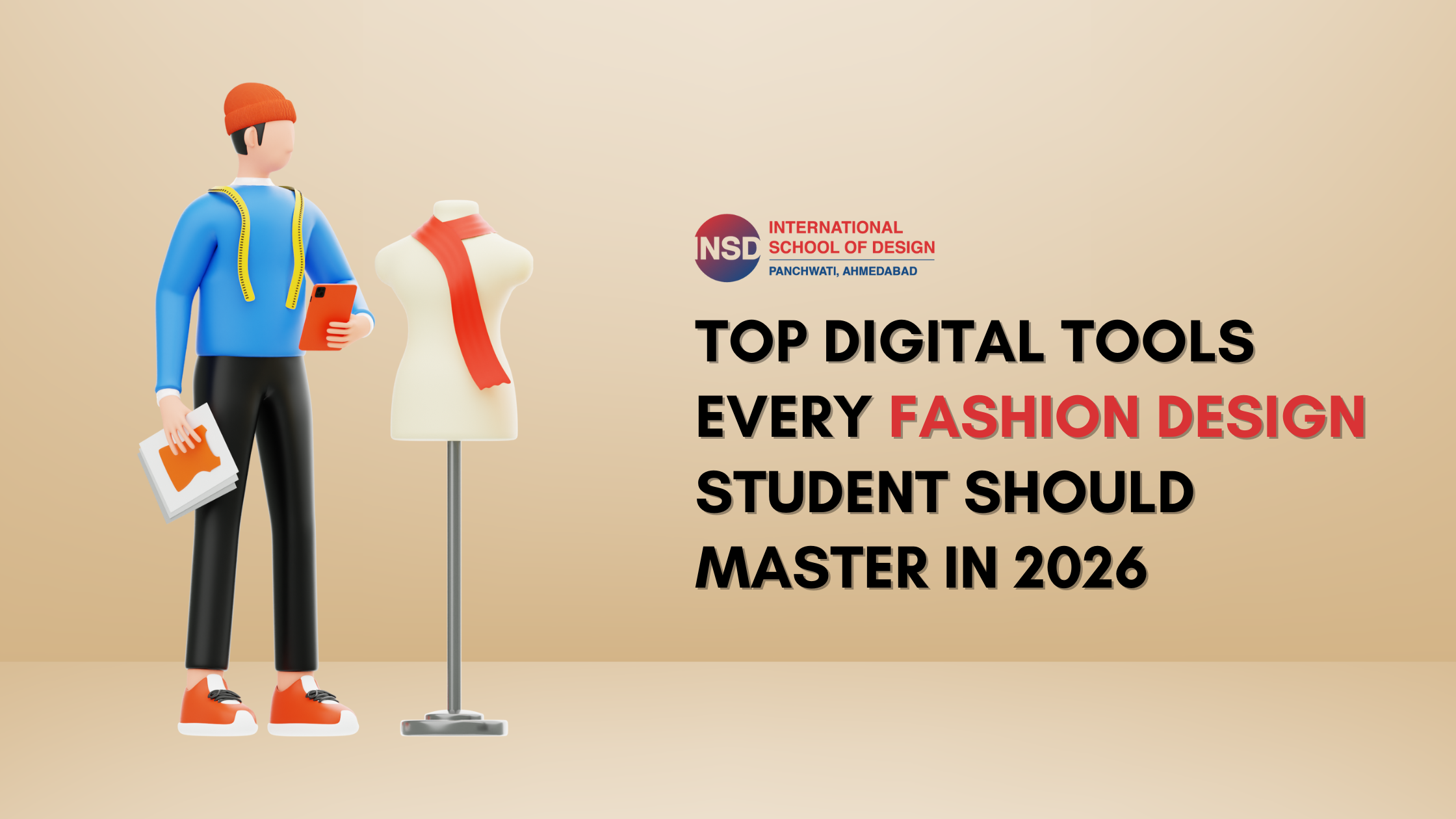 Top Digital Tools Every Fashion Design Student Should Master in 2026