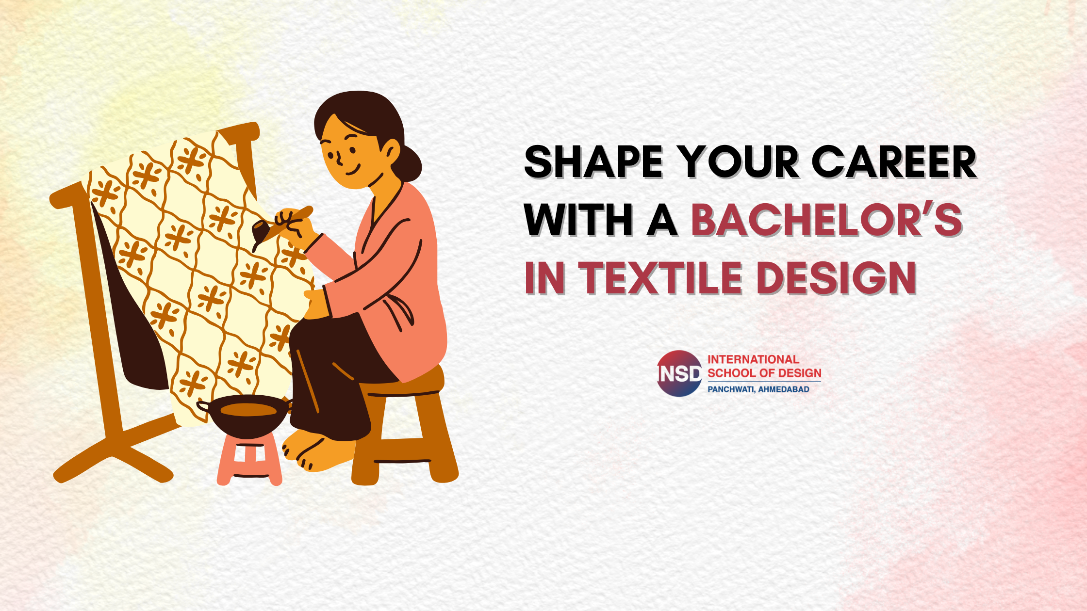 Shape Your Career with a Bachelor’s in Textile Design
